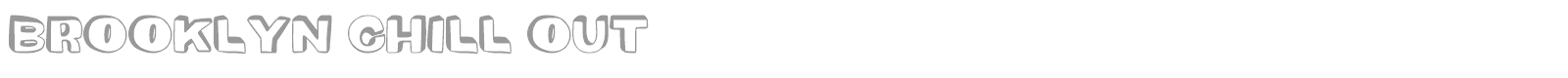 Brooklyn Chill Out font preview